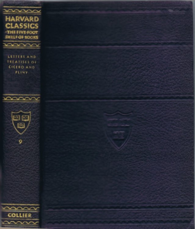 Letters of Marcus Tullius Cicero With His Treatises on Friendship and Old Age and Letters of Gaius Plinius Caecilius Secundus