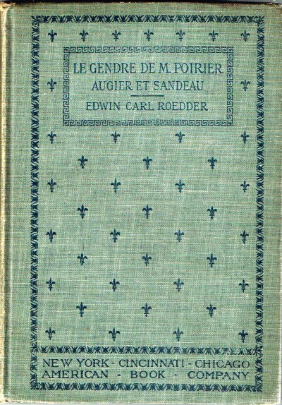 Le Gendre de M. Poirier: Comedie en Quarte Actes
