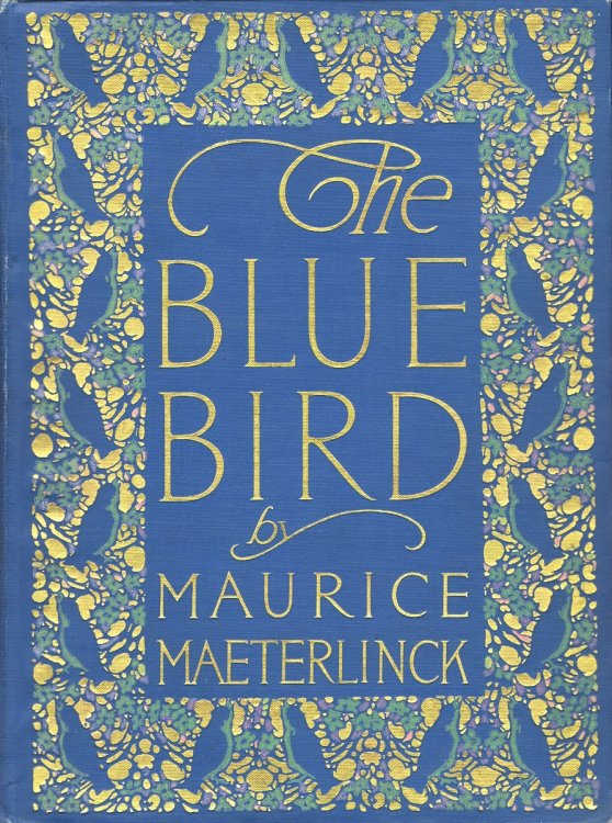 The Blue Bird: A Fairy Play in Six Acts