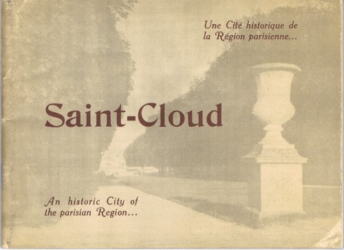 Saint-Cloud: An Historic City of the Parisian Region.