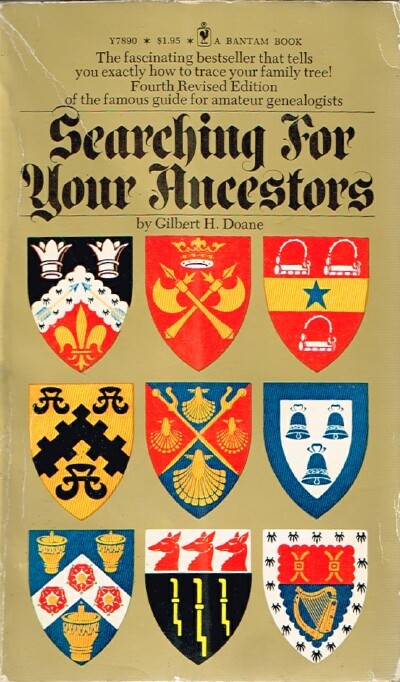 Searching for Your Ancestors: The How and Why of Genealogy