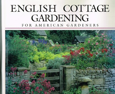 English Cottage Gardening For American Gardeners