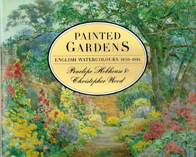 Painted Gardens: English Watercolours 1850-1914