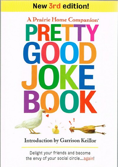 Pretty Good Joke Book: 3rd Edition (Prairie Home Companion)