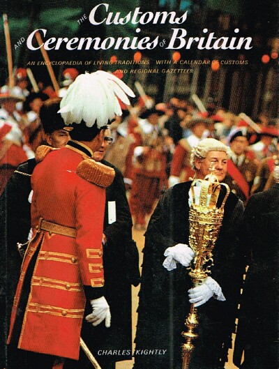 The Customs and Ceremonies of Britain: An Encyclopaedia of Living Traditions