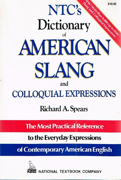NTC's Dictionary of American Slang and Colloquial Expressions