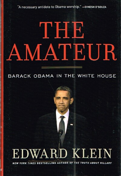 The Amateur: Barack Obama in the White House