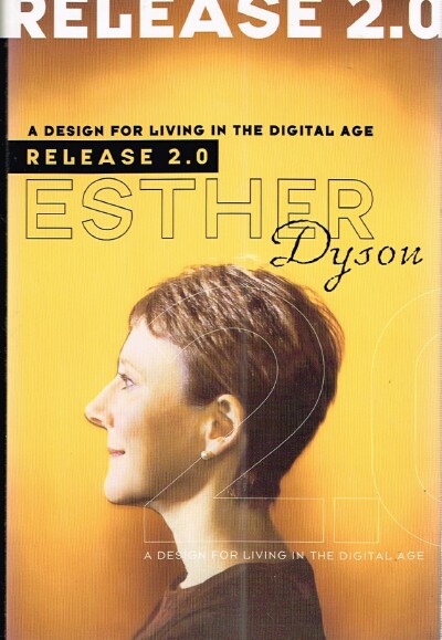 Release 2.0: A Design for Living in the Digital Age