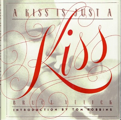 A Kiss is Just a Kiss