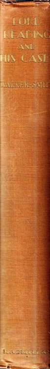 Lord Reading and His Cases: the Study of a Great Career