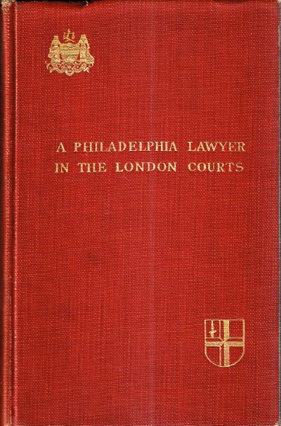 A Philadelphia Lawyer in the London Courts