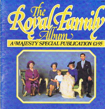 The Royal Family Album: A Majesty Special Publication