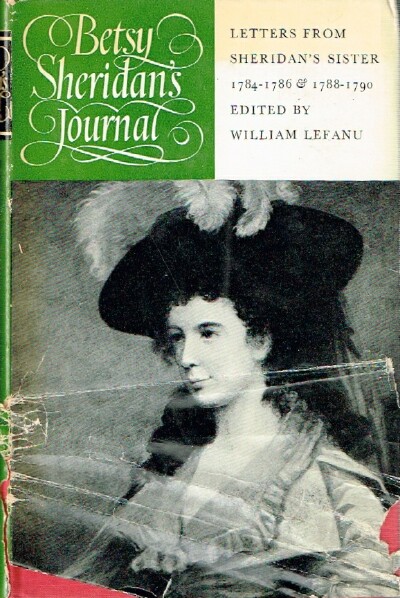 Betsy Sheridan's Journal: Letters From Sheridan's Sister 1784-1789 and 1788-1790