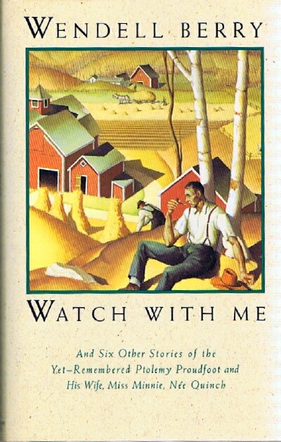Watch with Me, and Six Other Stories of the Yet-Remembered Ptolemy Proudfoot and His Wife, Miss Minnie, nee Quinch