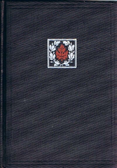 Canada: The Story of the Dominion: A History of Canada From its Early Discovery and Settlement to the Present Time