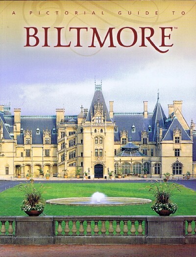 A Pictorial Guide to Biltmore