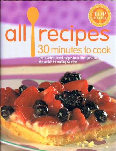 All Recipes: 30 Minutes to Cook
