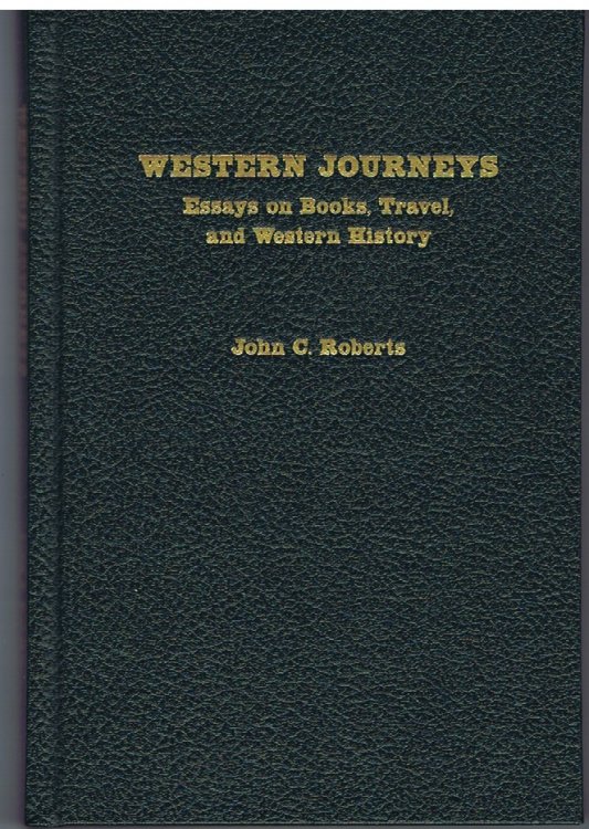 Western Journeys: Essays on Books, Travel, and Western History