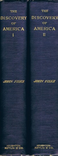 The Discovery of America: with some Account of Ancient America and the Spanish Conquest (Two Volumes, Complete)