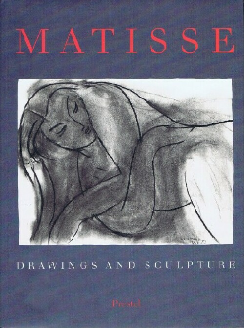 Henri Matisse: Drawings and Sculpture