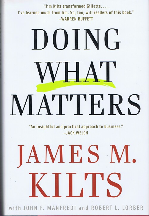 Doing What Matters: How to Get Results that Make a Difference - The Revolutionary Old-School Approach