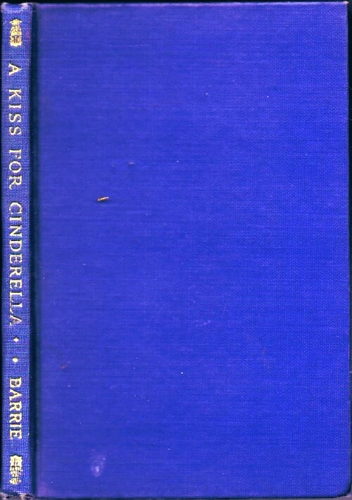 A Kiss for Cinderella: A Comedy