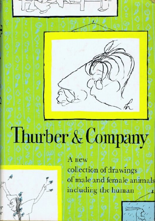 Thurber & Company: A New Collection of Drawings of Male and Female Animals, including the Human