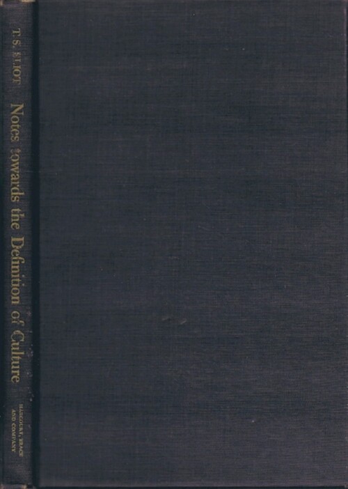 Notes Towards the Definition of Culture