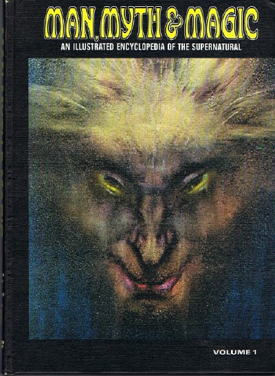 Man, Myth & Magic: An Illustrated Encyclopedia of the Supernatural (Volume One, only, of 24)