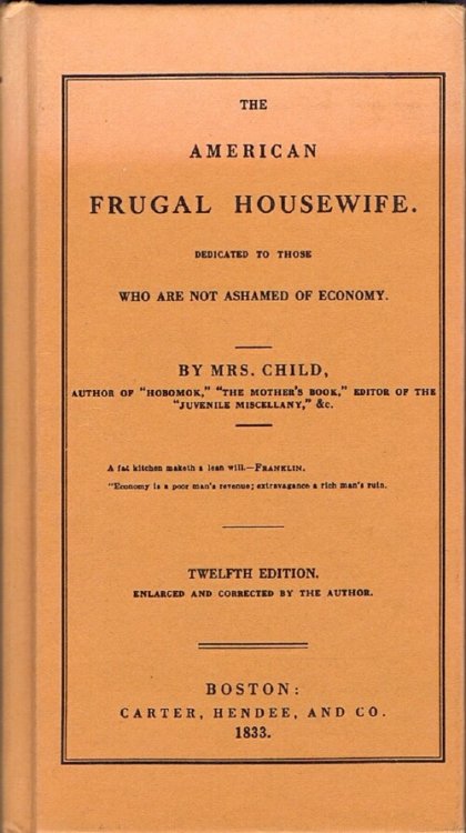The American Frugal Housewife: Dedicated to Those who are Not Ashamed of Economy
