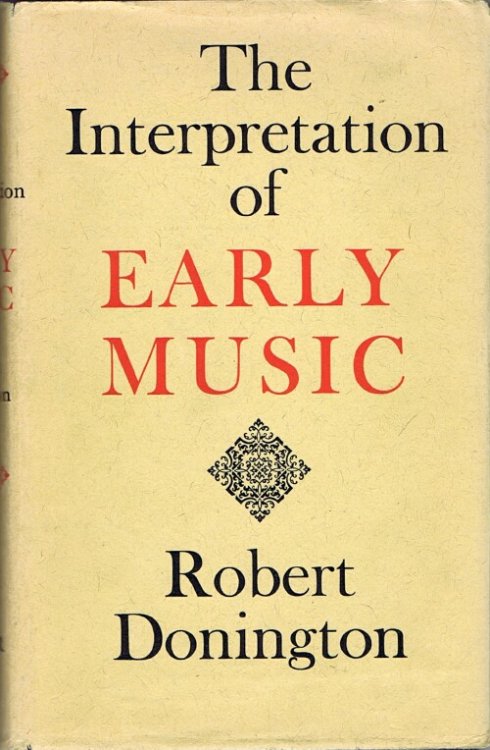 The Interpretation of Early Music
