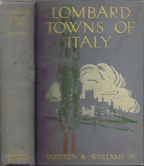 Lombard Towns of Italy, or The Cities of Ancient Lombardy