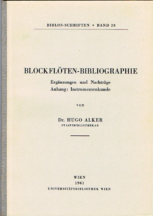 Blockflten-Bibliographie. Ergnzungen und Nachtrge, Anhang: Instrumentenkunde.