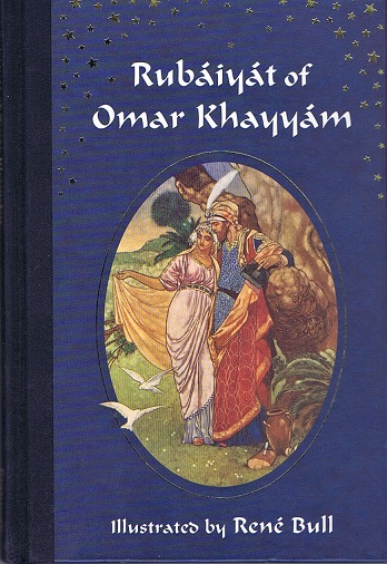 Rubaiyat of Omar Khayyam: Rendered into English Verse by Edward Fitzgerald