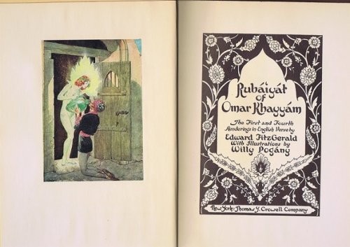 Rubaiyat of Omar Khayyam: The First and Fourth Renderings in English Verse by Edward FitzGerald with Illustrations by Willy Pogany
