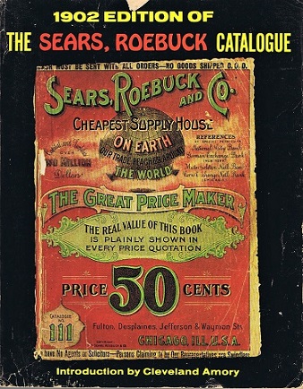 The 1902 Edition of the Sears, Roebuck Catalogue