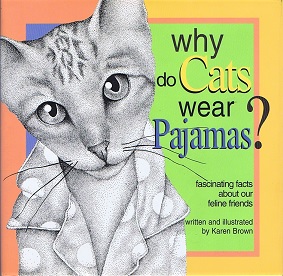 Why do Cats Wear Pajamas