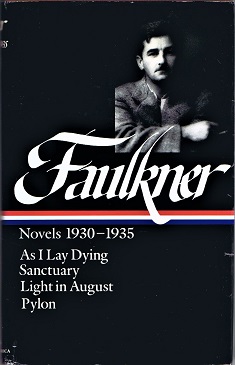 Novels 1930-1935: As I Lay Dying; Sanctuary; Light in August; and Pylon