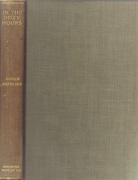 In the Dozy Hours: A Collection of Essays by Agnes Repplier
