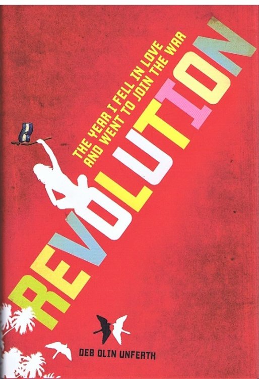 Revolution: The Year I Fell In Love and Went to Join the War
