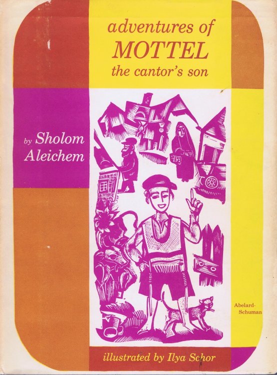 Adventures Of Mottel, The Cantor's Son: In Two Parts; Part I: In Kasrilovka - Hoorah, I'm An Orphan!, Part II: In America - Try Not to Love Such A Country