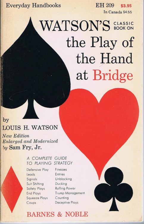 Watson's Classic Book on the Play of the Hand at Bidge