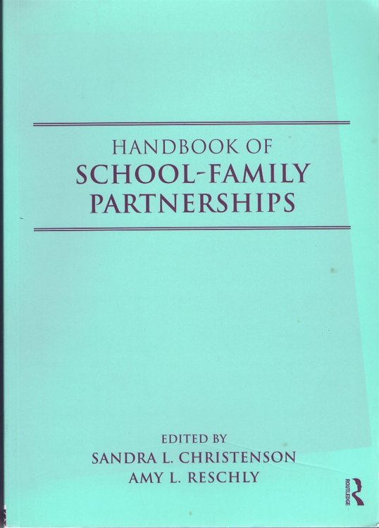 Handbook of School-Family Partnerships