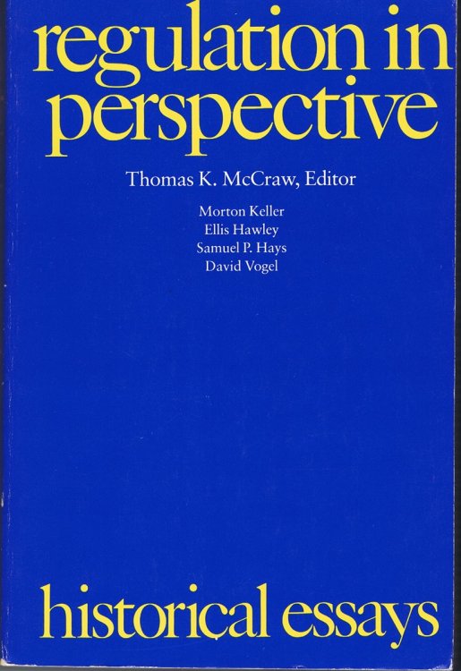 Regulation in Perspective: Historical Essays