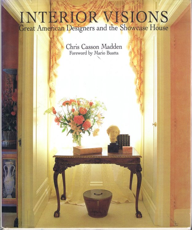 Interior Visions: Great American Designers and the Showcase House