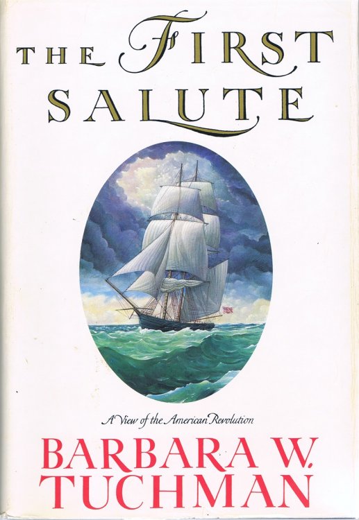 The First Salute: A View of the American Revolution