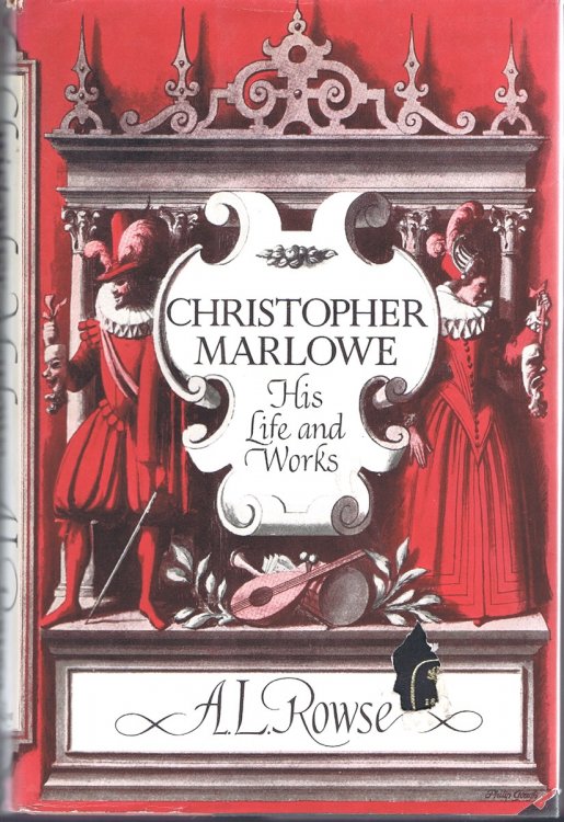 Christopher Marlowe: His Life and Works