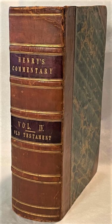 An Exposition of the Old and New Testament: wherein each chapter is summed up in its contents; the sacred text inserted at large, in distinct paragraphs; each paragraph reduced to its proper heads; the sense given, and largely illustrated; with practical remarks and observations (Volume 4, only, of 