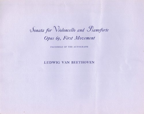 Sonata for Violoncello and Pianoforte, Opus 69, First Movement: Facsimile of the Autograph