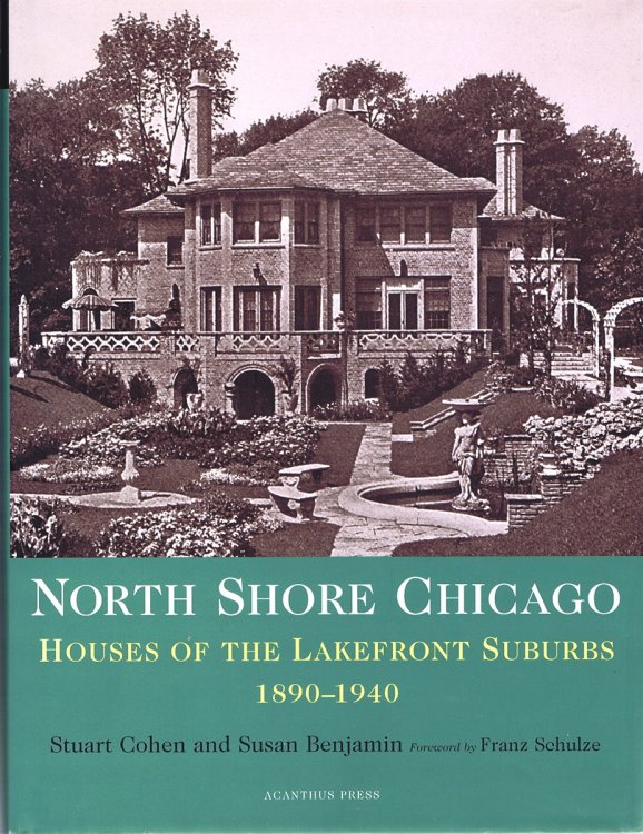 North Shore Chicago: Houses of the Lakefront Suburbs 1890-1940
